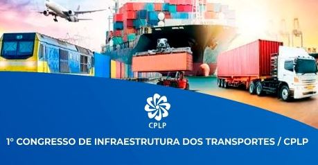 1° Congresso de Infraestrutura dos Transportes da CPLP