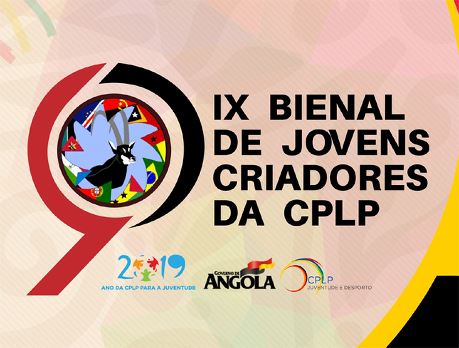 IX Bienal dos Jovens Criadores CPLP decorre em Luanda