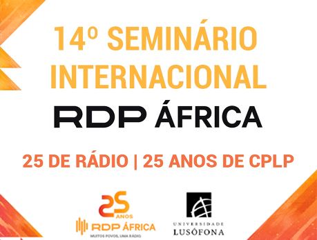 Secretário Executivo no «14º Seminário Internacional RDP África - 25 Anos de rádio, 25 anos de CPLP»