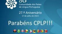 27º Aniversário! Parabéns CPLP!!!