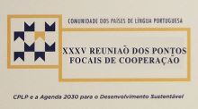 Brasil acolhe XXXV Reunião dos Pontos Focais de Cooperação da CPLP