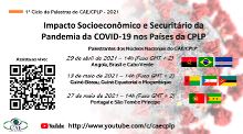 CAE/CPLP organiza ciclo de palestras sobre impacto socioeconómico e securitário da COVID-19