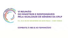 Ministros da Igualdade de Género debatem combate ao VBG e ao Feminicídio