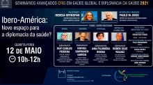 FIOCRUZ promove seminário sobre diplomacia em saúde na Ibero-América