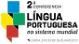 2ª Conferência sobre o Futuro da Língua Portuguesa no Sistema Mundial - 29 e 30 de Outubro