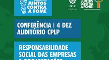 CPLP organiza Conferência 'Responsabilidade Social das Empresas e Organizações' 